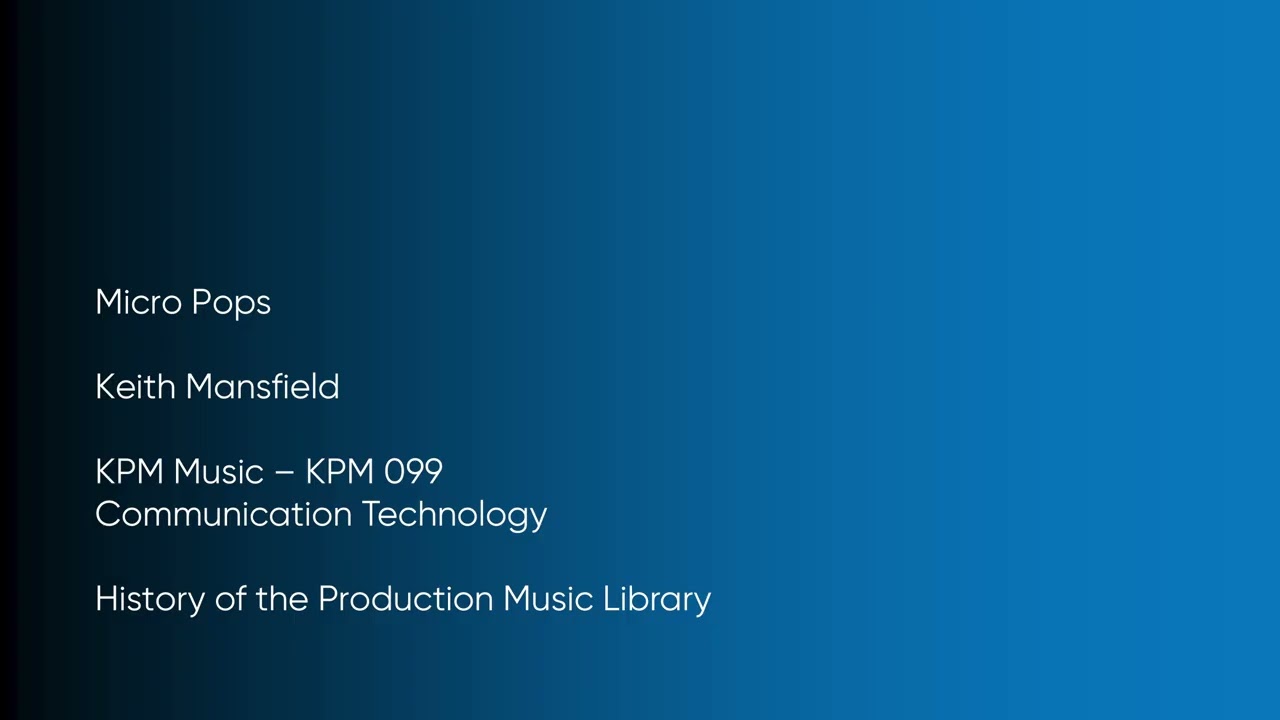 Micro Pops - Keith Mansfield | KPM Music (KPM 099) [Full Track] - HOTPML 