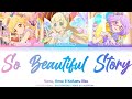 So Beautiful Story - Yume, Hime, Koharu Mix - Colour Coded (KAN/ROM/ENG) - Aikatsu Stars