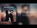 Alan Walker & CORSAK feat. Huang Xiaoyun - Sad Sometimes (Official Quality)