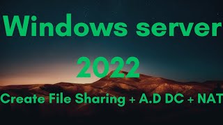 WindowsServer 2022 | AD.DCFile Sharing Tutorial: Granting Full Permissions & Network IP Setup Guide