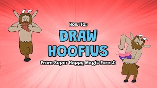 Draw With Matty Long Hoofius From Super Happy Magic Forest