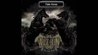 Watch Arise  Ruin Pale Horse video