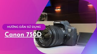 Hướng dẫn sử dụng máy ảnh Canon 750D screenshot 2