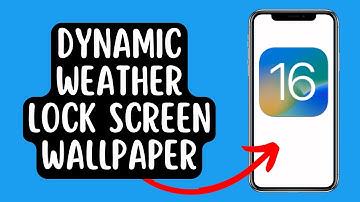 How to Set Dynamic Weather Lock Screen Wallpaper on iPhone in iOS 16