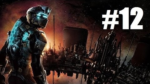 Dead Space 2 - Playthrough Chapter 12 - So close (No Commentary) (60FPS)