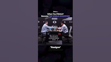 When You Finally Become The WORLD CHAMPION IN CHESS