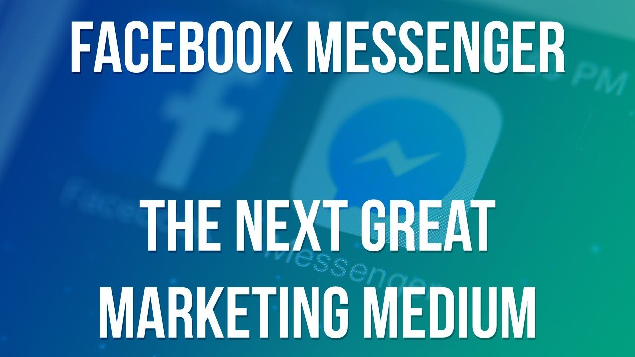 Facebook Messenger Marketing The Definitive Guide (Part 1) YouTube