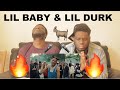 Lil Baby &amp; Lil Durk - Voice of the Heroes (Official Video)(REACTION)