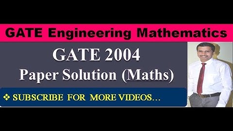 GATE 2004 Solution: Engineering Mathematics-Linear Algera