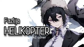 Fazlija - Helikopter / Fyodor (BSD AI cover)