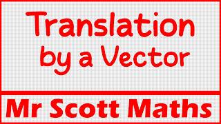 Translating by a Column Vector | GCSE Maths