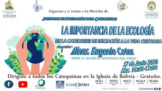 LA IMPORTANCIA DE LA ECOLOGÍA EN LA CATEQUESIS DE INICIACIÓN A LA VIDA CRISTIANA.