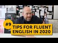 Get fluent English in 2020 | 9 tips to help you succeed at learning English
