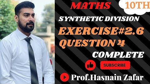 10th Class Mathematics Unit 2 Exercise 2.6 Q 4 ex 2.6 Q 4 Complete #synthetic division #youtuber
