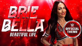 Brie Bella – Beautiful Life (Entrance Theme)