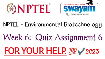 NPTEL Environmental Biotechnology Assignment 6 | Week 6|Authentic nswers#environmentalbiotechnology