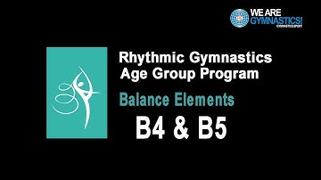 Rhythmic Gymnastics Age Group Program - Balance Element B4 & B5