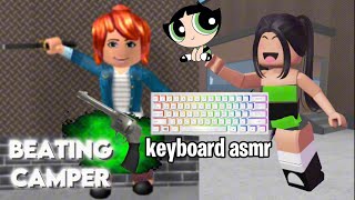 BEATING CAMPERS AS BUTTERCUP FROM THE POWER PUFF GIRLS.. +KEYBOARD ASMR (Murder Mystery 2)