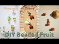 🍒과일 비즈 (체리,파인애플,오렌지) 키링만들기_DIY Beaded Fruit(Cherry/Pineapple/Orange)