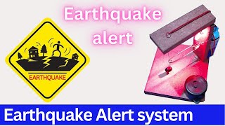 how to make earthquake alarm || Science project at home