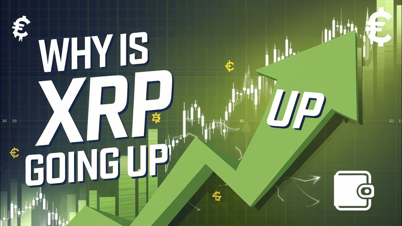 Why Is XRP Going Up 3 Sharp Reasons And What To Expect YouTube Why Is XRP Going Up 3 Sharp Reasons And What To Expect YouTube