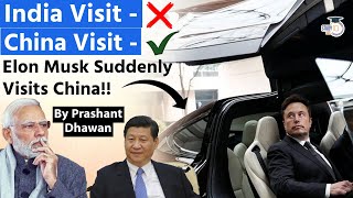 Elon Musk Suddenly Visits China | India Visit Cancelled?? | Is this Bad News for India?