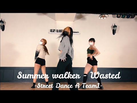 <strong>Summer</strong> walker - Wasted <strong>Part</strong>.1_EZLIFE 스트릿A반 Team1