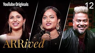 Ep 12 | A. R. Rahman, Clinton Cerejo, Shaan, Vidya Vox  | #ARRivedSeries