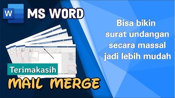 Cara Membuat Surat Undangan Otomatis Dengan Fasilitas Mail Merge