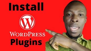 How To Install Wordpress Plugins | How To Install A Wordpress Plugin For Beginners 2021