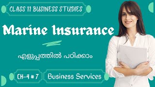 Marine Insurance Class 11 Business Studies Malayalam |P- 7|Business Services Class 11 Malayalam