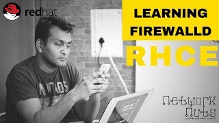 RHCE Training - Configuring Firewalld in RHEL 7