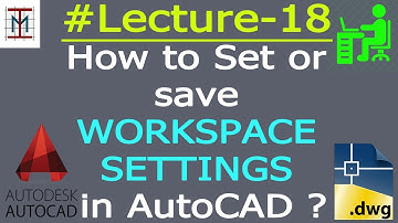 # L-18_How to Set or Save WORKSPACE SETTINGS in AutoCAD ? | by Mukesh Shankhwar
