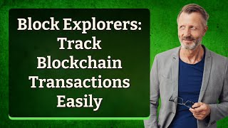 Famous Block Explorers: Track Blockchain Transactions Easily Wealth