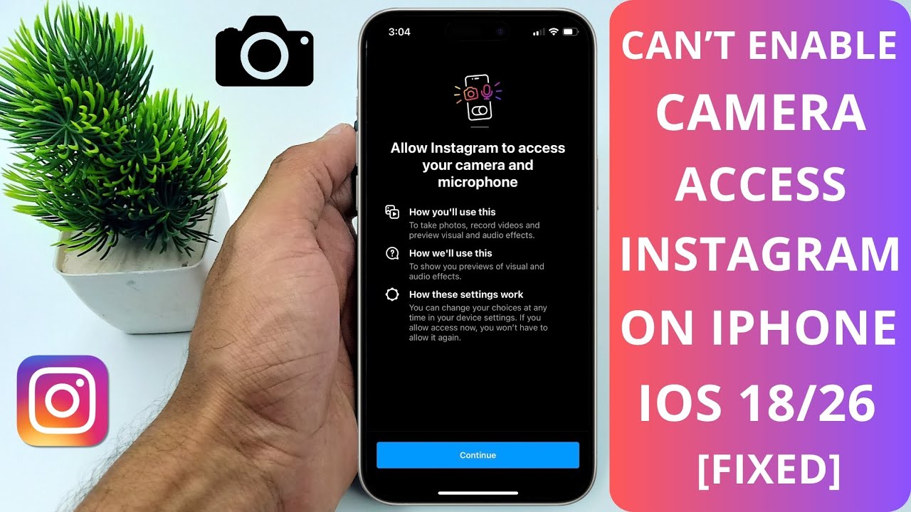 Can't Enable Camera Access for Instagram on iPhone iOS 18/26