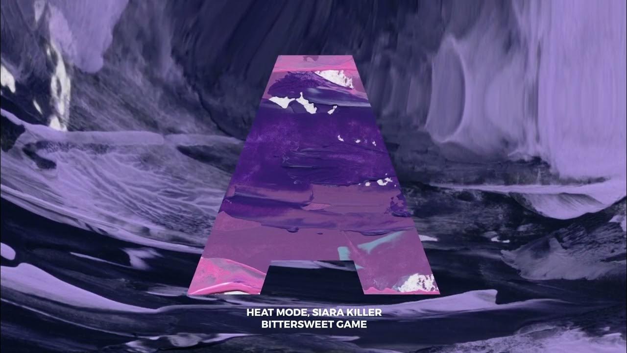 Heat Mode, Siara Killer Bittersweet Game (Original Mix) // Almar