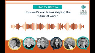 How are Payroll teams shaping the future of work?
