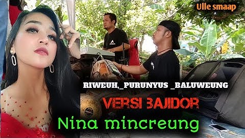 RIWEUH MEDLEY PURUNYUS // NINA MINCREUNG FEATURING ULLE SMAAP LIVE KP NYONDOL PADALARANG KBB