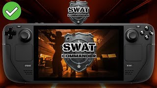 SWAT Commander - Steam Deck - Performance Test