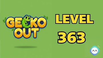 Gecko Out level 363｜章魚Game館 Octopus Game Room