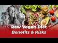 Zhanna Samsonova dies of starvation: Risks and benefits of raw vegan diet explained