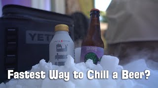 What's the Fastest Way to Chill a Beer?