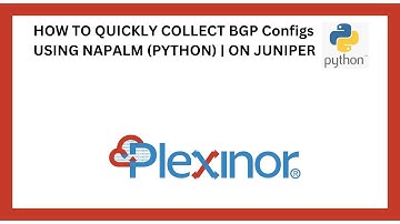 HOW TO QUICKLY COLLECT BGP Configs  USING NAPALM (PYTHON)  | ON JUNIPER