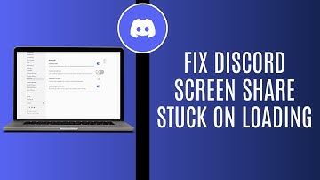 Fix Discord Screen Share Stuck on Loading - Easy Step by Step Guide