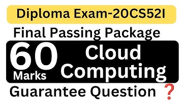Cloud Computing Passing Package 2025|20CS52I| Cloud Computing Important Questions|Diploma Passing Pa