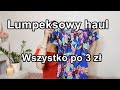 Zakupy z lumpeksu za grosze -  wszystko po 3 zł - haul lumpeksowy