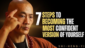7 steps to becoming the most confident version of yourself | shi heng yi life-changing motivation