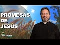 Promesas de Jesús - Padre Pedro Justo Berrío