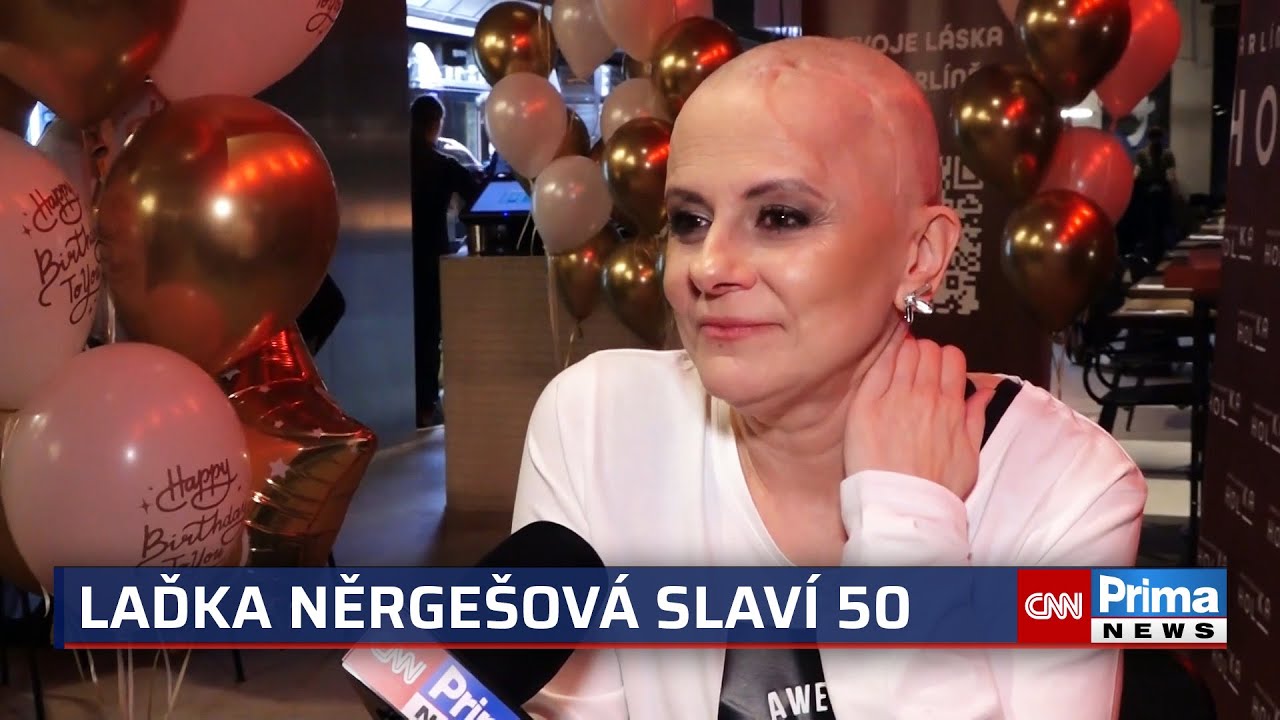 Laďka Něrgešová oslavila padesátku: Kéž bych tu mohla ještě pár let být, přála si