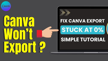 How to Fix Canva Export Stuck at 0 in 2025 – Quick Solution